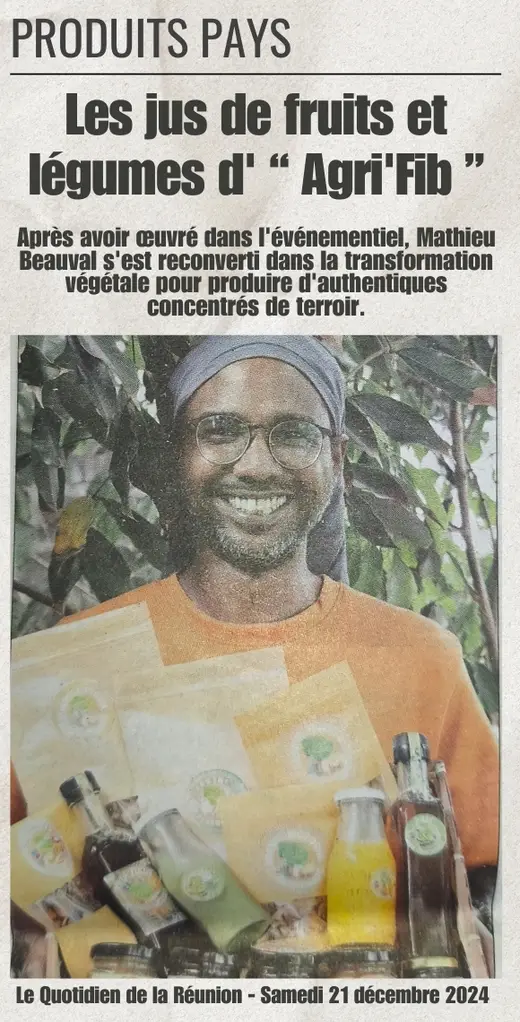 Le Quotidien de La Réunion : « Les jus de fruits et légumes d'Agri'Fib »